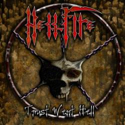 Hellfire (CHL) : Trust Went Hell